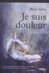 Je suis douleur