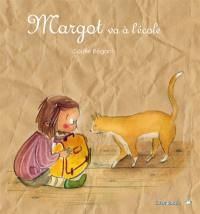 Margot. Margot va à l'école