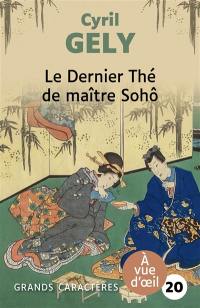 Le dernier thé de maître Sohô