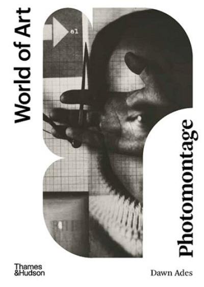 Photomontage 3rd ed (World of Art)