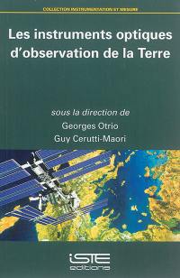 Les instruments optiques d'observation de la Terre