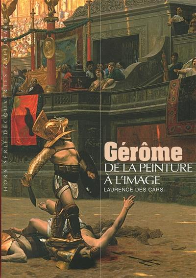 Gérôme : de la peinture à l'image