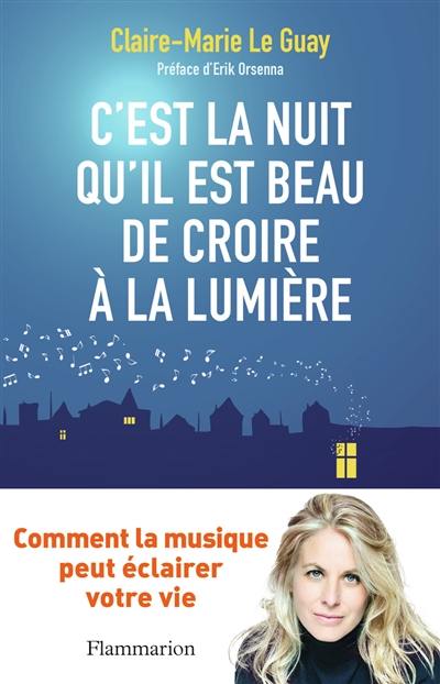 C'est la nuit qu'il est beau de croire à la lumière : comment la musique peut éclairer votre vie