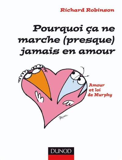 Pourquoi ça ne marche (presque) jamais en amour : la loi de Murphy expliquée à tous