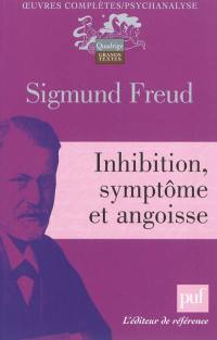 Inhibition, symptôme et angoisse