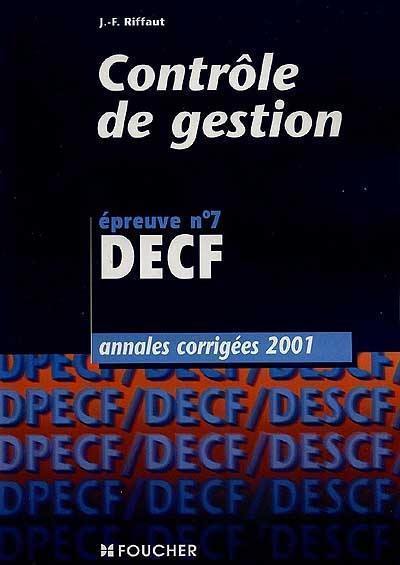 Contrôle de gestion : épreuve n°7 DECF : annales corrigées 2001