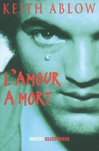 L'amour à mort