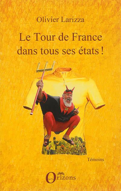 Le Tour de France dans tous ses états !