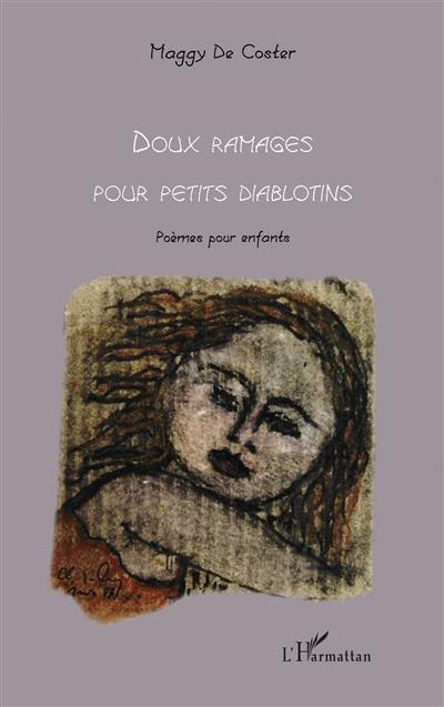 Doux ramages pour petits diablotins : poèmes pour enfants