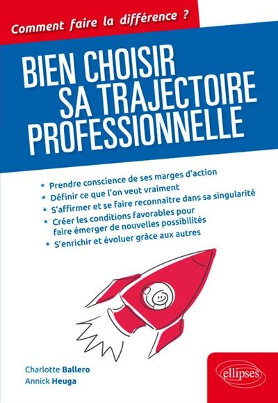 Bien choisir sa trajectoire professionnelle