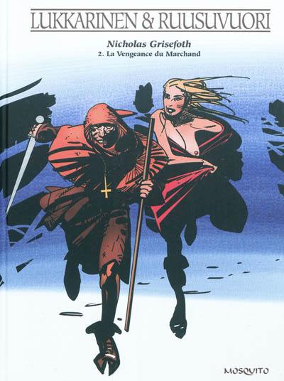 Nicholas Grisefoth. Vol. 2. La vengeance du marchand