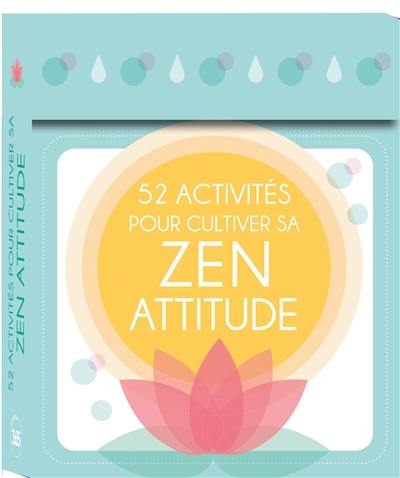 52 activités pour cultiver sa zen attitude