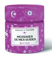 Messages de mes guides : oracle à piocher