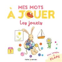 Mes mots à jouer. Les jouets