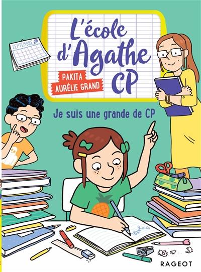 L'école d'Agathe CP. Je suis une grande de CP !