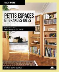 Petits espaces et grandes idées : optimiser ses petits espaces