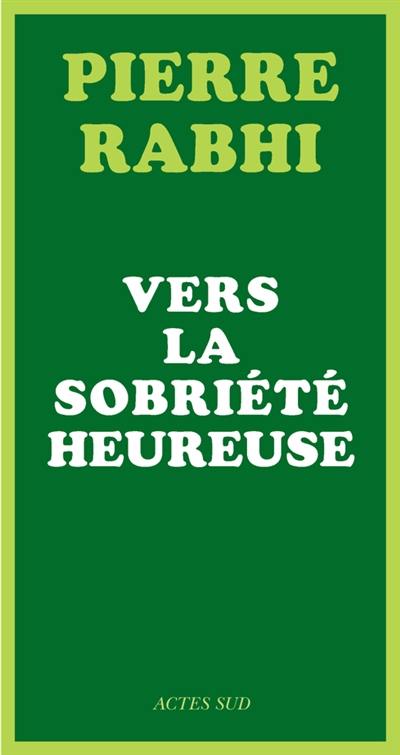 Vers la sobriété heureuse