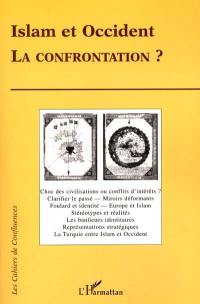 Islam et Occident : la confrontation ?