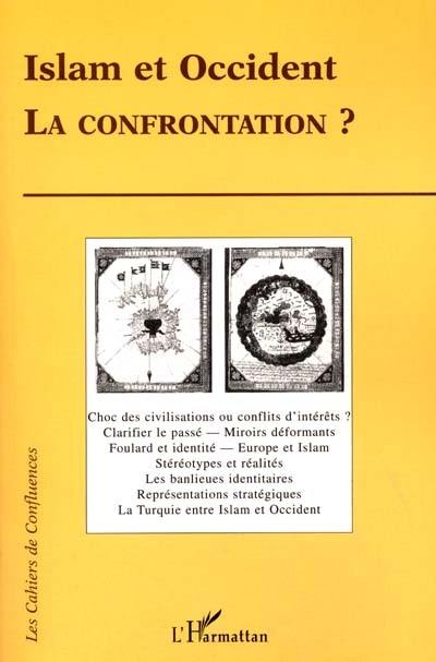 Islam et Occident : la confrontation ?