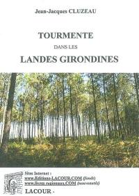 Tourmente dans les landes girondines : les quatre temps d'automne