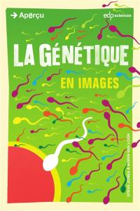 La génétique en images