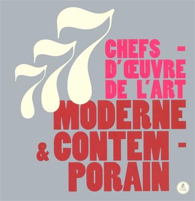 777 chefs-d'oeuvre d'art moderne & contemporain