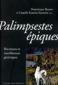 Palimpsestes épiques : récritures et interférences génériques