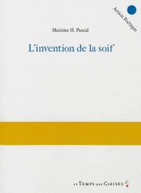 L'invention de la soif