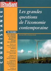 Les grandes questions de l'économie contemporaine : 70 fiches pour préparer les épreuves de culture générale et les QCM des concours