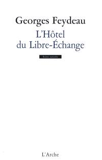 L'hôtel du Libre Echange