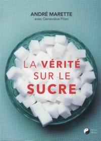 La vérité sur le sucre