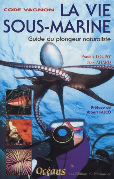 Code Vagnon la vie sous marine : guide du plongeur naturaliste