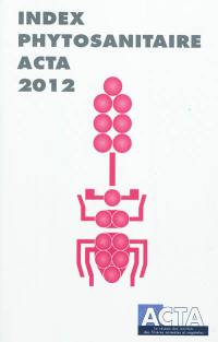 Index phytosanitaire Acta 2012