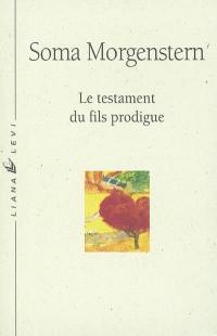 Etincelles dans l'abîme. Vol. 3. Le testament du fils prodigue