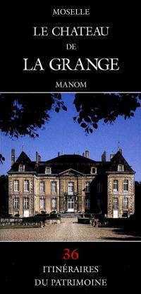 Le château de La grange Manom