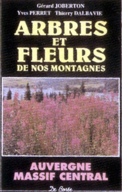 Arbres et fleurs de nos montagnes : Massif central