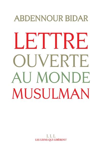 Lettre ouverte au monde musulman