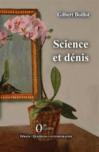 Science et dénis : un parcours apostat