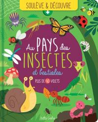 Au pays des insectes et bestioles : Plus de 40 volets