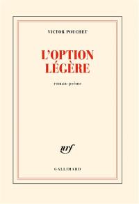 L'option légère : roman-poème