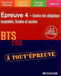 Epreuve 4, gestion des obligations comptables, fiscales et sociales, BTS CGO