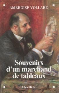 Souvenirs d'un marchand de tableaux