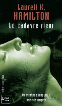 Une aventure d'Anita Blake, tueuse de vampires. Vol. 2. Le cadavre rieur