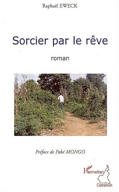 Sorcier par le rêve