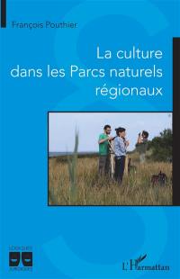 La culture dans les parcs naturels régionaux