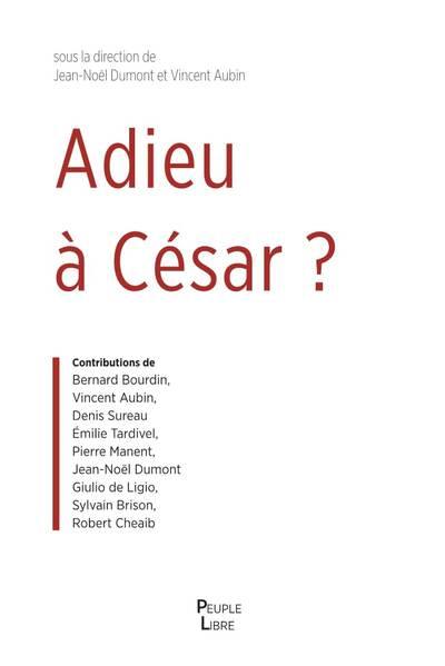 Adieu à César ?