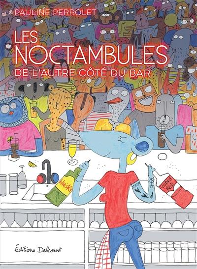 Les noctambules : de l'autre côté du bar