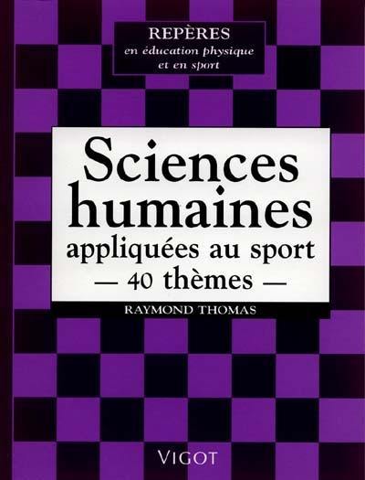 Sciences humaines appliquées au sport : 40 thèmes