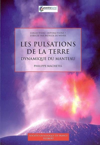 Les pulsations de la Terre : dynamique du manteau