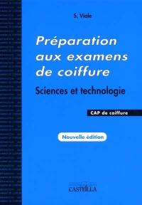 Préparation aux examens de coiffure : sciences et technologie, CAP de coiffure